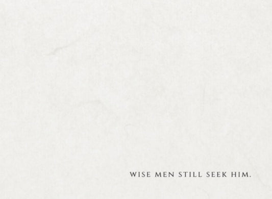 Wise Men Still Seek Him - Print