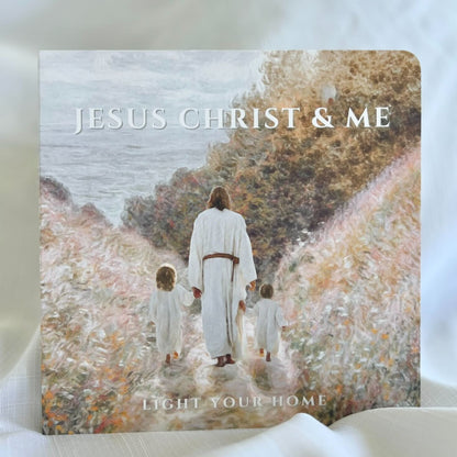Jesus Christ and Me Board Book